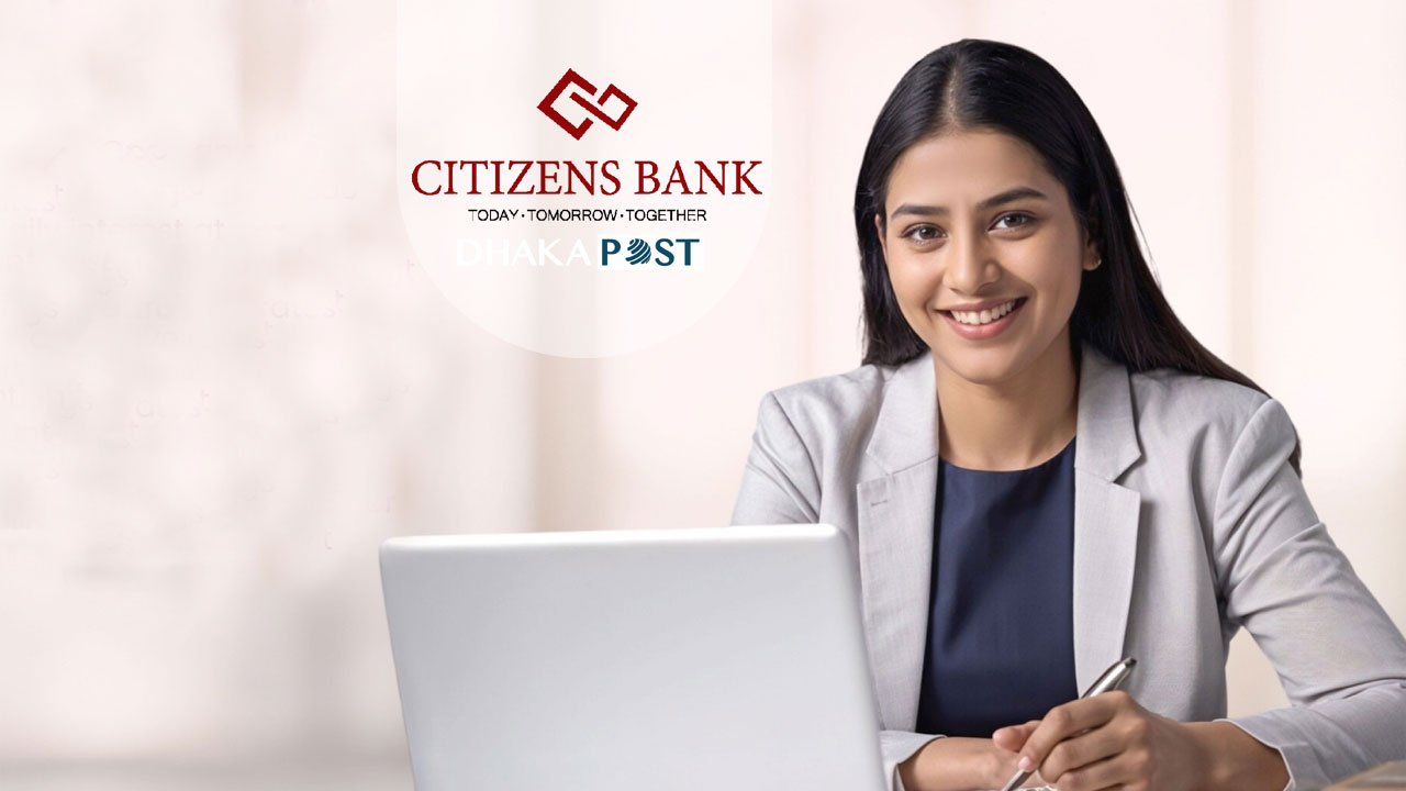 সিটিজেনস ব্যাংকে নিয়োগ বিজ্ঞপ্তি, চলছে অনলাইনে আবেদন