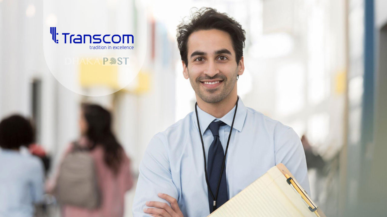 ট্রান্সকম গ্রুপে চাকরি, যারা আবেদন করতে পারবেন