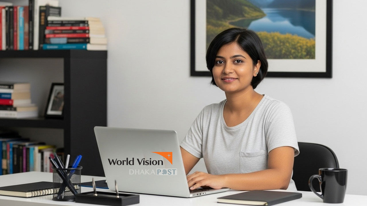 ওয়ার্ল্ড ভিশনে চাকরি, শুক্র-শনিবার সাপ্তাহিক ছুটি