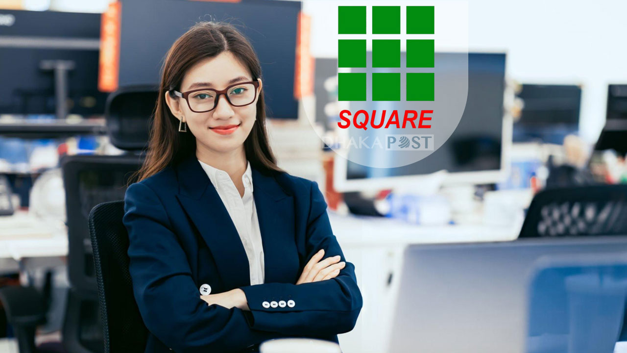 নতুনদের স্কয়ার গ্রুপে ক্যারিয়ার গড়ার সুবর্ণ সুযোগ