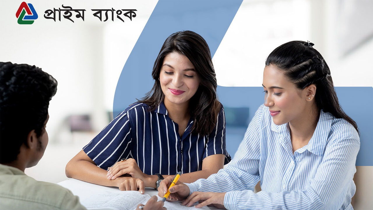 স্নাতক পাসে প্রাইম ব্যাংকে নিয়োগ, আজই আবেদন করুন