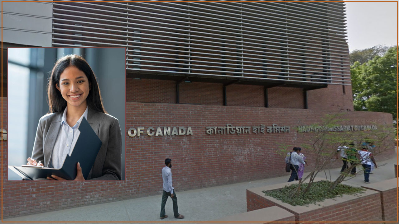 ঢাকায় কানাডা হাইকমিশনে চাকরি, সপ্তাহে দুই দিন ছুটি