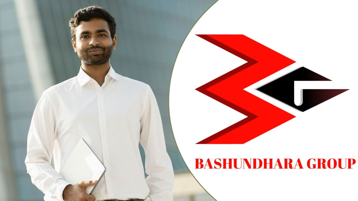 বসুন্ধরা গ্রুপে নিয়োগ ২০২৫, আবেদন ২০ মে পর্যন্ত