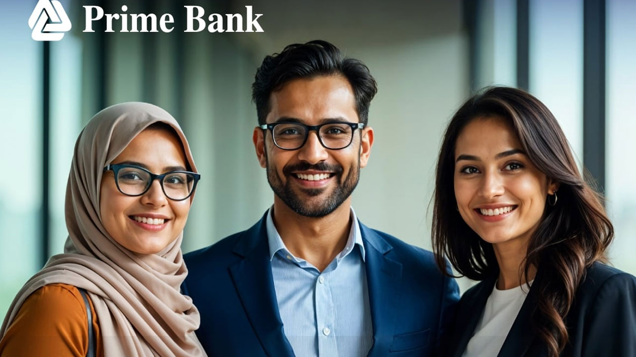 প্রাইম ব্যাংকে চাকরি, দ্রুত আবেদন করুন