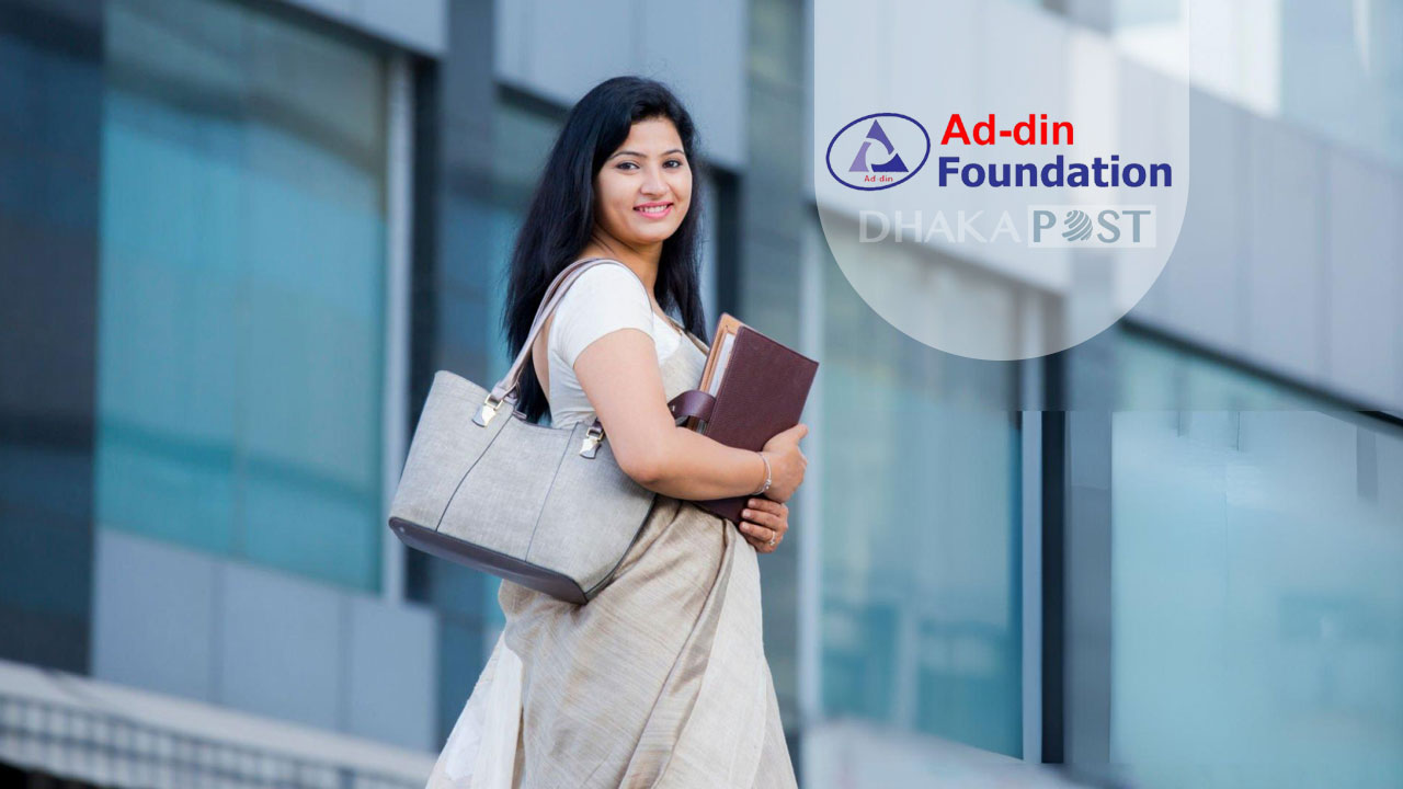 ক্যাশ বিভাগে নিয়োগ দিচ্ছে আদ-দ্বীন ফাউন্ডেশন