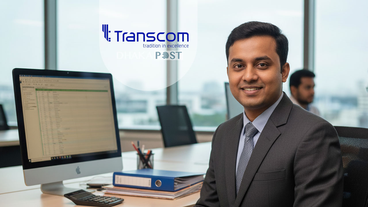 অ্যাসিস্ট্যান্ট ম্যানেজার পদে নিয়োগ দিচ্ছে ট্রান্সকম গ্রুপ 