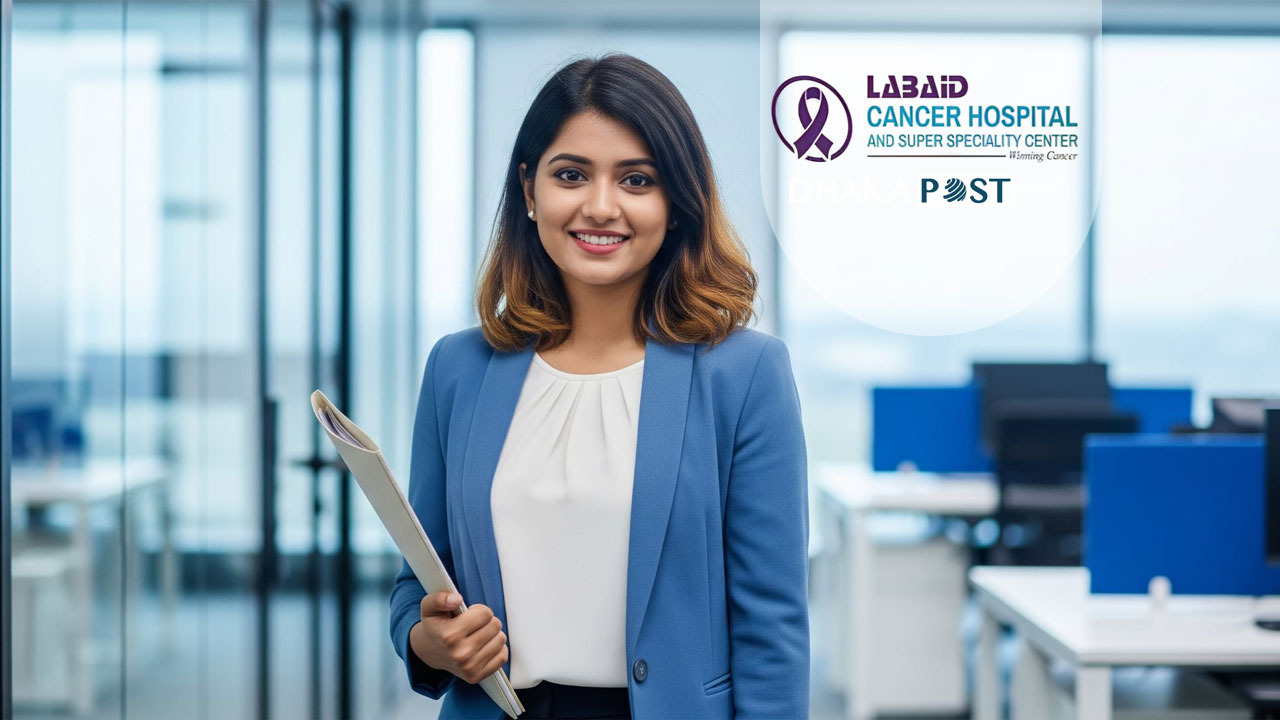 ল্যাবএইড ক্যান্সার হাসপাতালে চাকরি, কাজ কাস্টমার অ্যান্ড বিলিং বিভাগে