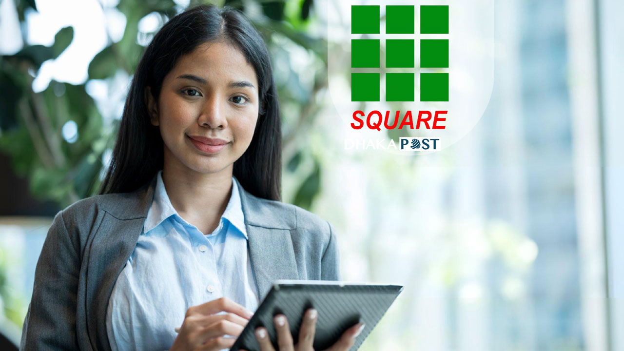 ম্যানেজার পদে নিয়োগ দিচ্ছে স্কয়ার গ্রুপ, আবেদন শেষ ২৫ সেপ্টেম্বর 