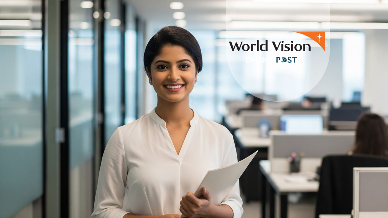 প্রভিডেন্ট ফান্ডসহ ওয়ার্ল্ড ভিশনে চাকরি, আছে ভাতাও 