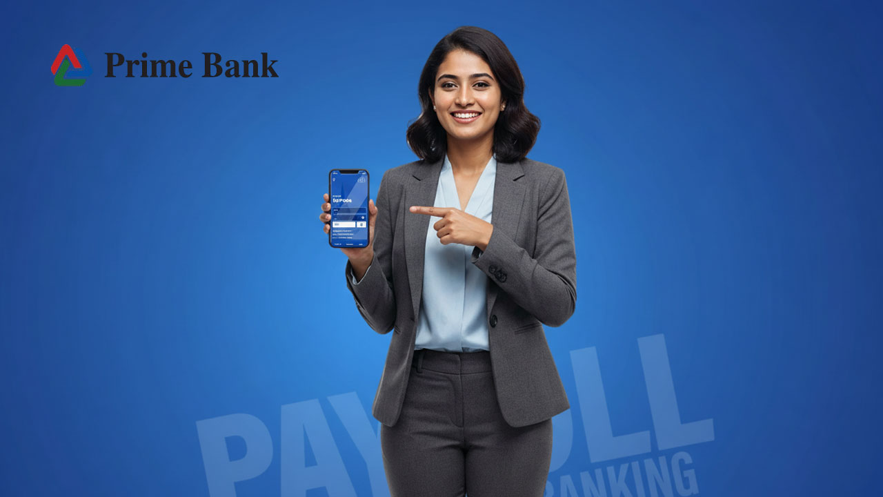 প্রাইম ব্যাংকে চাকরির বিজ্ঞপ্তি, নেবে নারী-পুরুষ উভয়